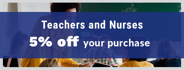 Teachers and Nurses - 5% off your purchase